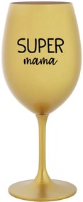 SUPER MÁMA - zlatý pohár na víno 350 ml