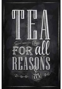 Ceduľa Tea For All Reasons 40 x 30 cm
