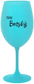 PÁN BOŽSKÝ - tyrkysový pohár na víno 350 ml