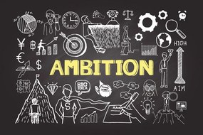 Tapeta motivačná tabuľa - Ambition - 375x250