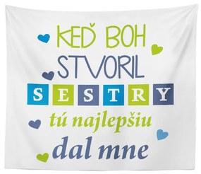 Sablio Deka Keď Boh stvoril sestry: 150x120 cm