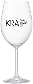 KRÁSNA KRÁĽOVNÁ KRÁSY - priehľadný pohár na víno 350 ml