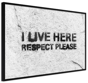 Artgeist Plagát - I Live Here, Respect Please [Poster] Veľkosť: 30x20, Verzia: Čierny rám