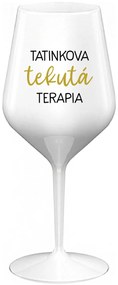 TATINKOVA TEKUTÁ TERAPIA - biely nerozbitný pohár na víno 470 ml