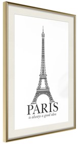 Artgeist Plagát - Paris Is Always a Good Idea [Poster] Veľkosť: 30x45, Verzia: Zlatý rám s passe-partout