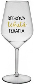 DEDKOVA TEKUTÁ TERAPIA - priehľadný nerozbitný pohár na víno 470 ml