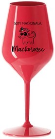 SOM MAČKONALÁ. MAČKOROŽEC - červený nerozbitný pohár na víno 470 ml