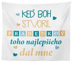 Sablio Deka Keď Boh stvoril pradedkov: 150x120 cm