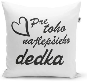 Sablio Vankúš Pre toho najlepšieho dedka: 40x40 cm