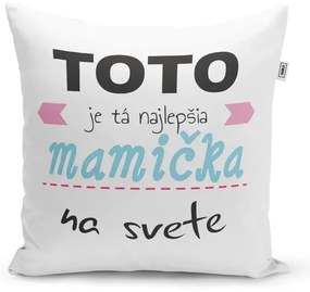 Sablio Vankúš Tohle je ta Najlepšia mamička na světě: 40x40 cm