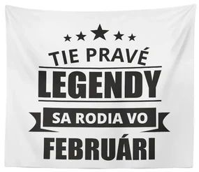 Sablio Deka Tie pravé legendy sa rodia vo februári: 150x120 cm
