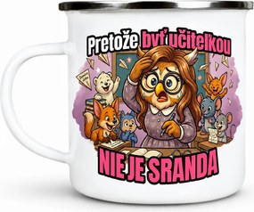 Ahome Plecháčik Pretože byť učiteľkou NIE JE SRANDA