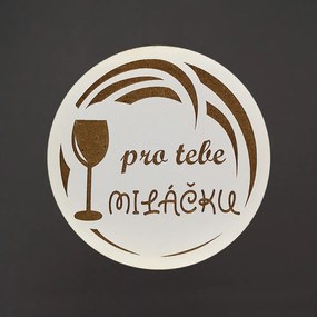 AMADEA Drevený podtácok okrúhly Víno text "pre teba miláčik", priemer 10,5 cm, český výrobok