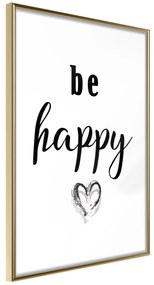 Artgeist Plagát - Be Happy [Poster] Veľkosť: 40x60, Verzia: Zlatý rám s passe-partout