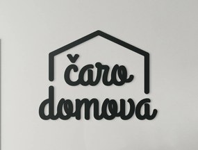 drevko Drevený nápis Čaro domova Rozmer obrazu: 30,5 x 40 cm, Farba dekorácie: Čierna