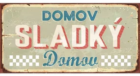Ceduľa Domov Sladký Domov