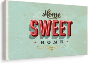 Obraz - Home sweet home (90x60 cm)