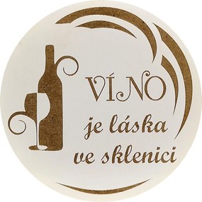 AMADEA Drevený podtácok okrúhly Víno text "víno je láska v pohári", priemer 10,5 cm, český výrobok