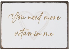 Ib Laursen Plechová ceduľa Vitamin Me
