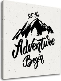 Motivačný obraz na stenu Let the adventure begin
