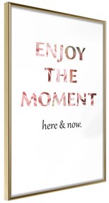Artgeist Plagát - Enjoy the Moment [Poster] Veľkosť: 30x45, Verzia: Zlatý rám s passe-partout