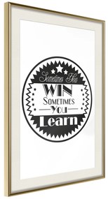 Artgeist Plagát - Sometimes You Win Sometimes You Learn [Poster] Veľkosť: 40x60, Verzia: Zlatý rám