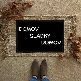 Domov, Sladký Domov - Rohožka Flat Štandard v niekoľkých veľkostiach (Vyberte veľkosť: 75*55 cm, Vyberte spôsob doručenia: Klasické doručenie)