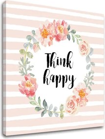 Obraz na stenu s textom Think happy