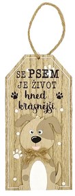 Nekupto Dřevěná cedule Se psem je život
