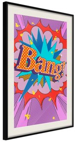 Artgeist Plagát - Bang! [Poster] Veľkosť: 30x45, Verzia: Zlatý rám