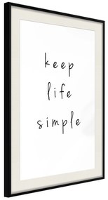 Artgeist Plagát - Keep Life Simple [Poster] Veľkosť: 30x45, Verzia: Čierny rám