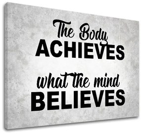 Motivačný obraz na stenu The body achieves_002 | rôzne rozmery