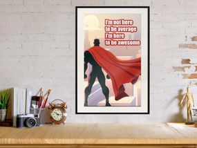 Artgeist Plagát - I'm Not Here To Be Average [Poster] Veľkosť: 30x45, Verzia: Zlatý rám