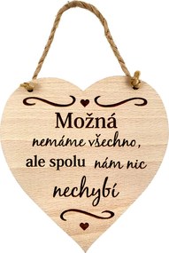 AMADEA Drevené srdce s textom Možno nemáme všetko..., masívne drevo, 16 x 15 cm