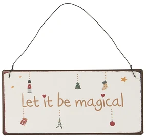 Ib Laursen Dekoratívna závesná ceduľka Let it Be Magical