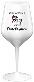 SOM MAČKONALÁ. MAČKOROŽEC - biely nerozbitný pohár na víno 470 ml