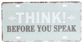 Farebná kovová ceduľa THINK BEFORE YOU SPEAK - 30 * 15 cm