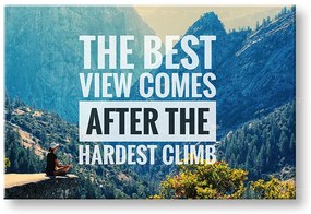 Motivačný obraz na stenu The best view comes_002 | rôzne rozmery