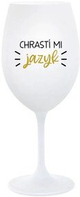 CHRASTÍ MI JAZYK - biely pohár na víno 350 ml