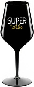 SUPER TÁTA - čierny nerozbitný pohár na víno 470 ml