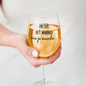 Ahome Číry pohár na víno Pretože byť maminou nie je sranda