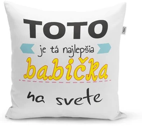Sablio Vankúš Tohle je ta Najlepšia babička na světě: 40x40 cm
