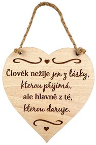 AMADEA Drevené srdce s textom Človek nežije len z lásky.. , masívne drevo, 16 x 15 cm