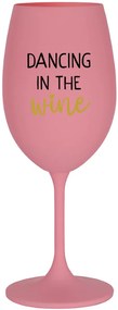 DANCING IN THE WINE - ružový pohár na víno 350 ml