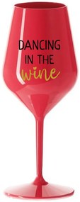 DANCING IN THE WINE - červený nerozbitný pohár na víno 470 ml