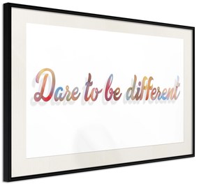 Artgeist Plagát - Dare To Be Different [Poster] Veľkosť: 45x30, Verzia: Zlatý rám