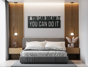 drevko Motivačný citát You can do it Rozmer obrazu: 22,5 x 62,5 cm, Farba dekorácie: Čierna