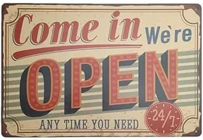 Ceduľa Come in We are Open