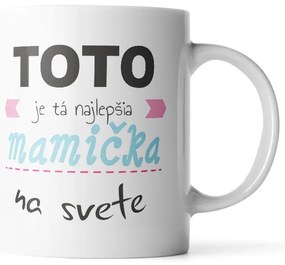 Sablio Hrnek Tohle je ta nejlepší maminka na světě - 330 ml - standard