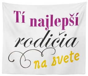 Sablio Deka Tí najlepší rodičia na svete: 150x120 cm